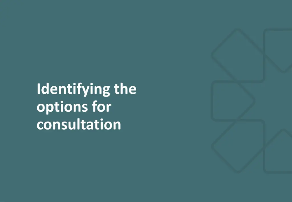 identifying the options for consultation