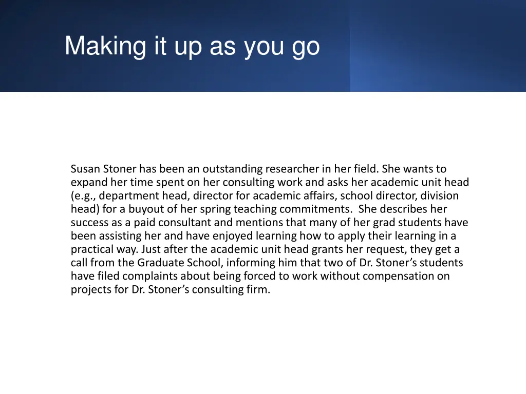 making it up as you go