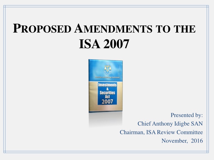 p roposed a mendments to the isa 2007