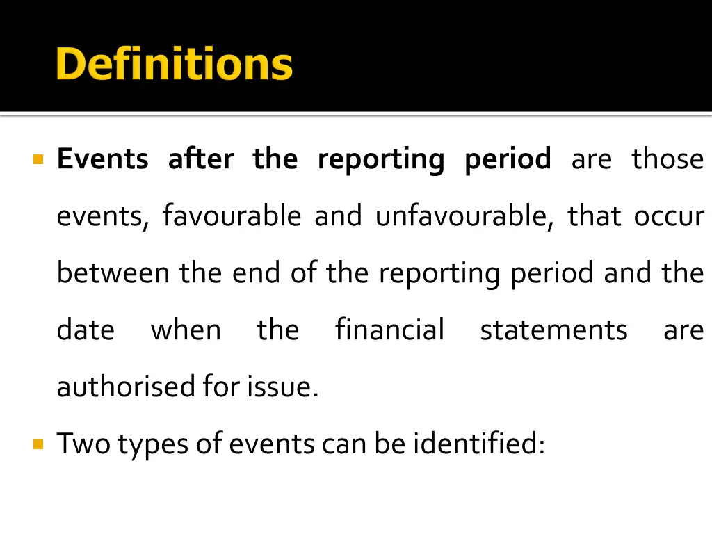 events after the reporting period are those