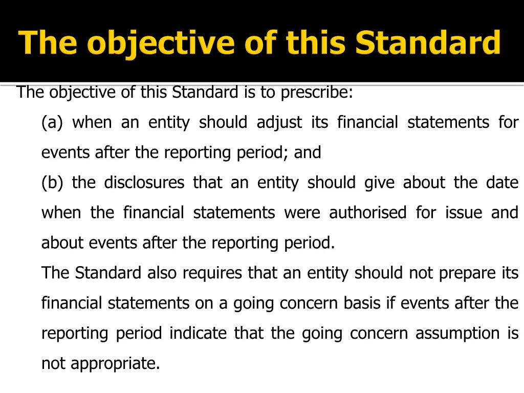 the objective of this standard is to prescribe