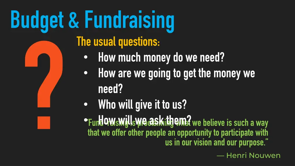 budget fundraising the usual questions how much