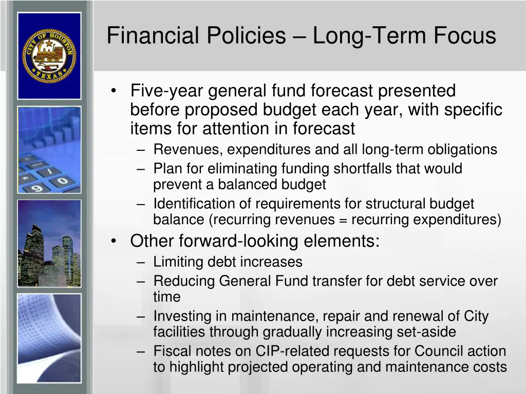 financial policies long term focus