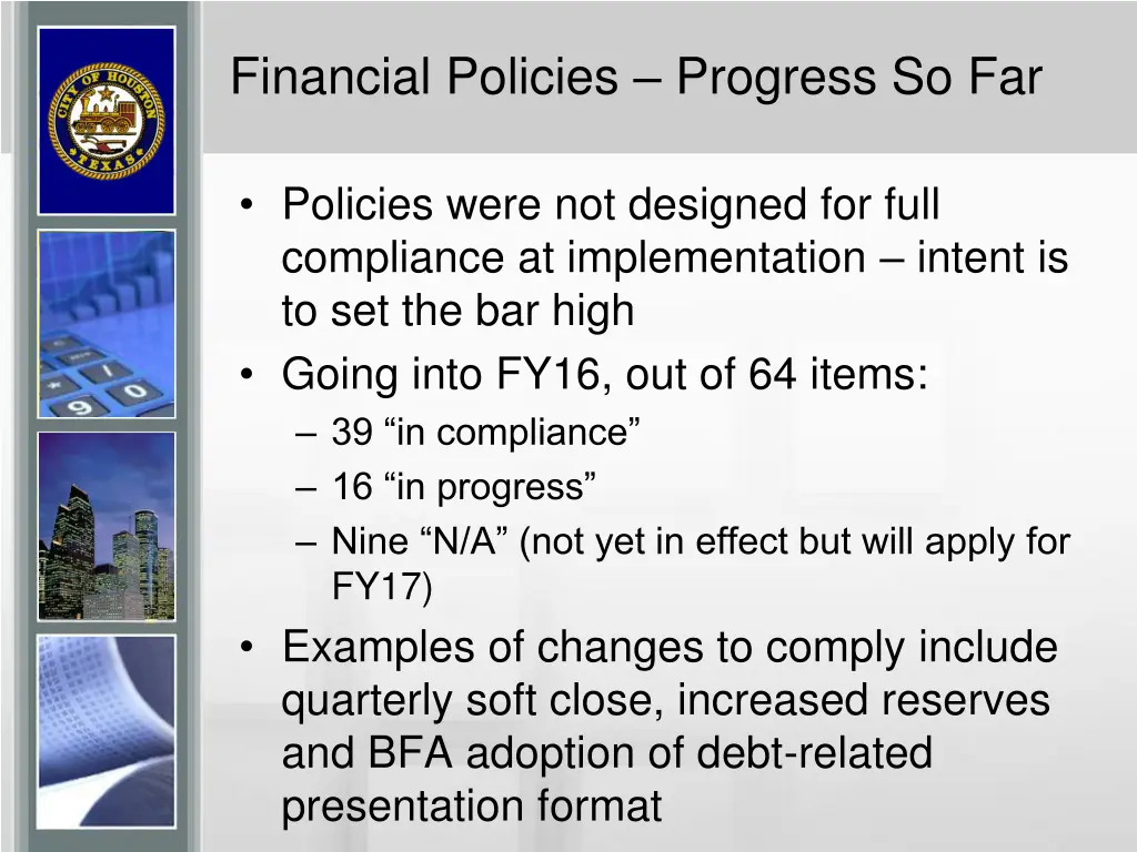 financial policies progress so far