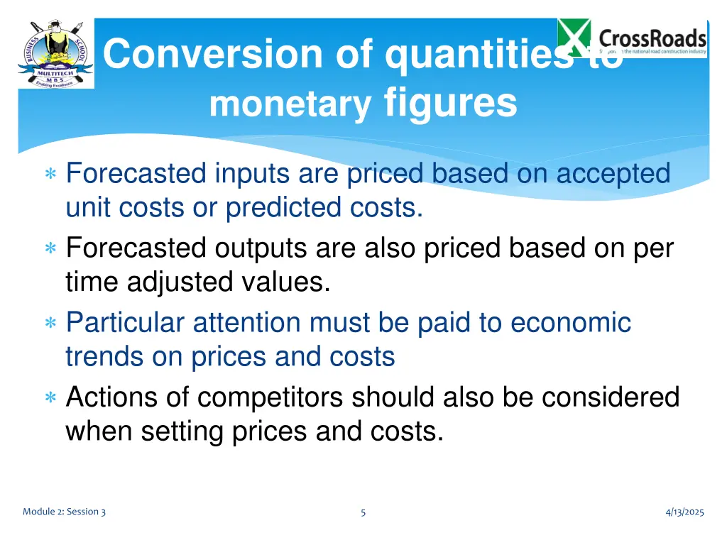 conversion of quantities to monetary figures