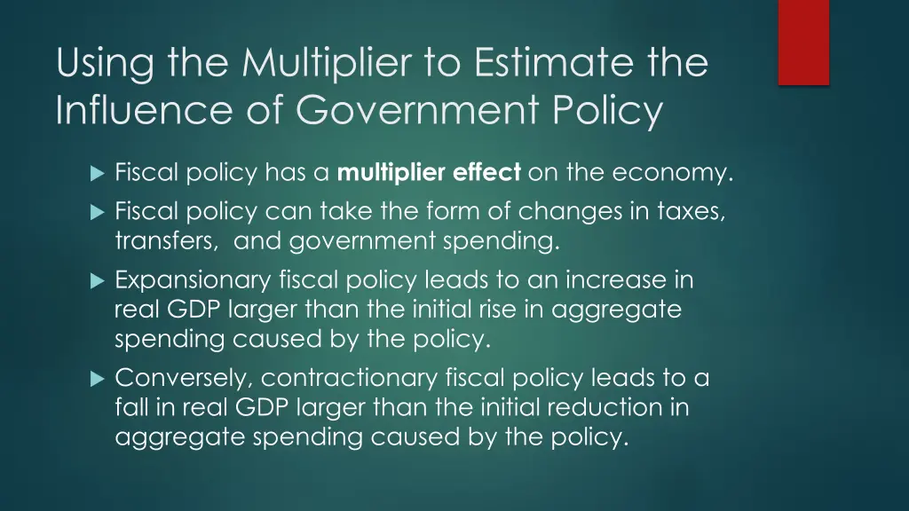 using the multiplier to estimate the influence
