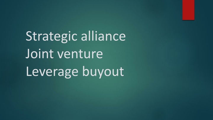 strategic alliance joint venture leverage buyout
