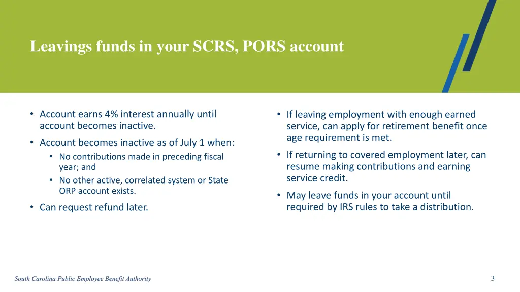 leavings funds in your scrs pors account