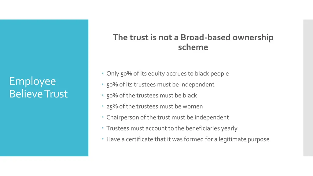 the trust is not a broad based ownership scheme