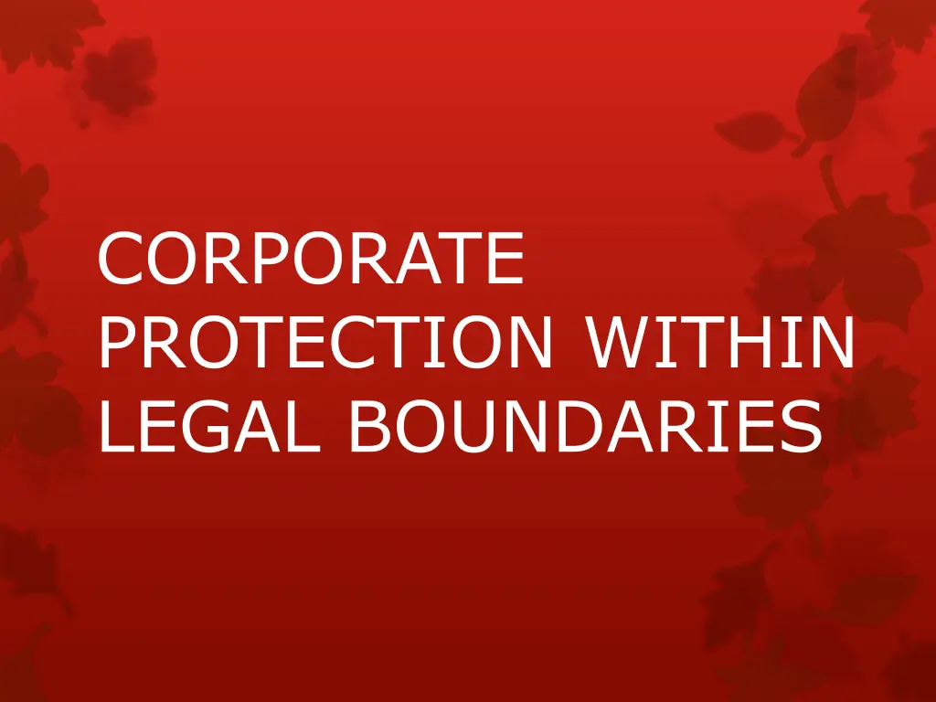 corporate protection within legal boundaries