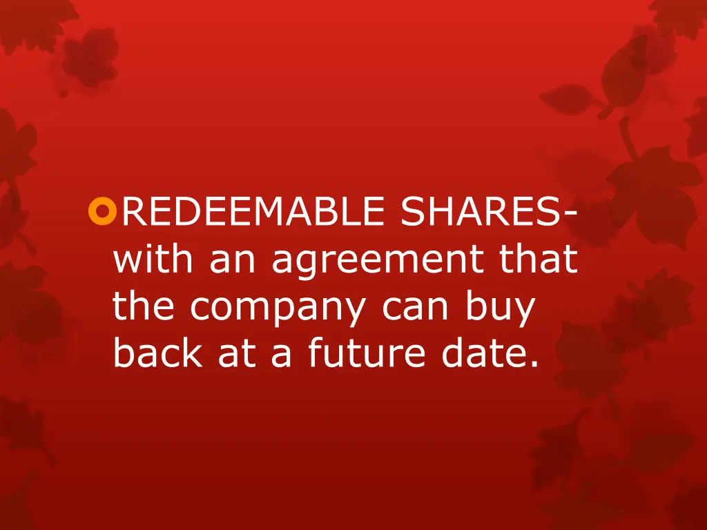 redeemable shares with an agreement that