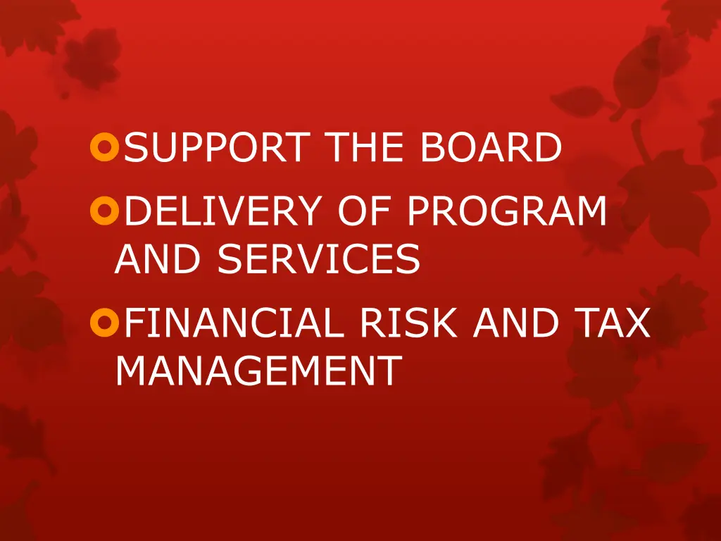 support the board delivery of program