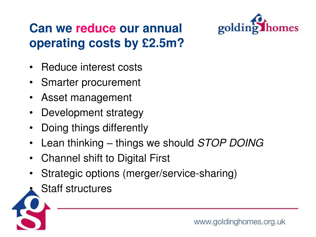 can we reduce our annual operating costs by 2 5m