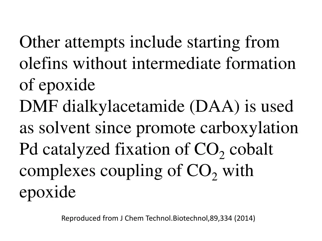 other attempts include starting from olefins