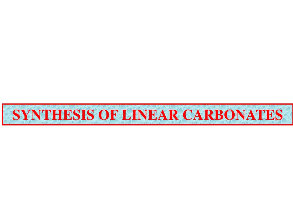 synthesis of linear carbonates