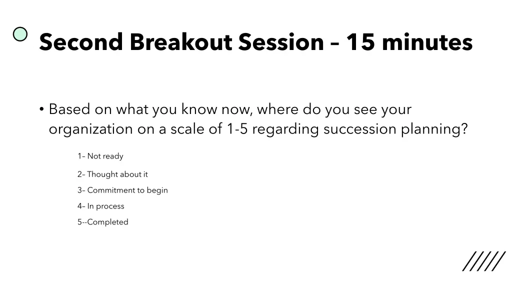 second breakout session 15 minutes