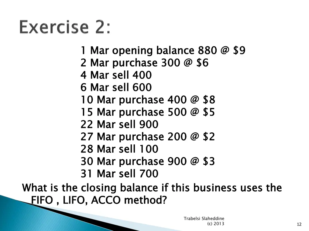 1 mar opening balance 880 @ 9 2 mar purchase