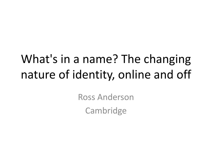 what s in a name the changing nature of identity