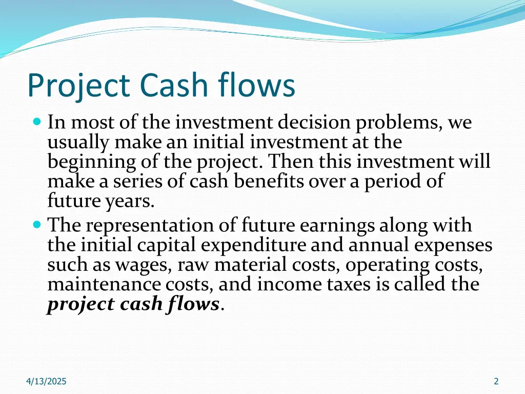project cash flows in most of the investment