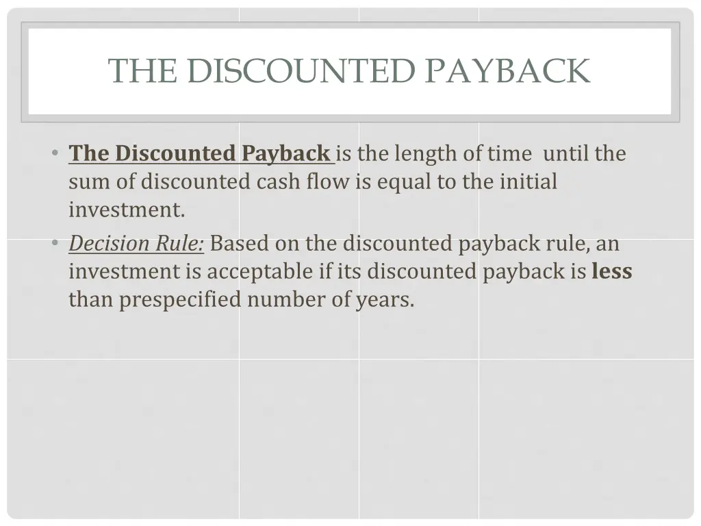 the discounted payback