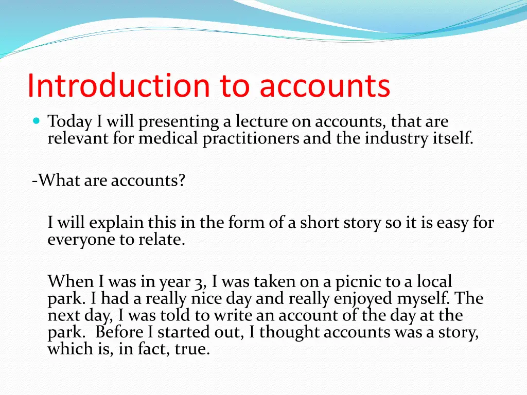 introduction to accounts today i will presenting