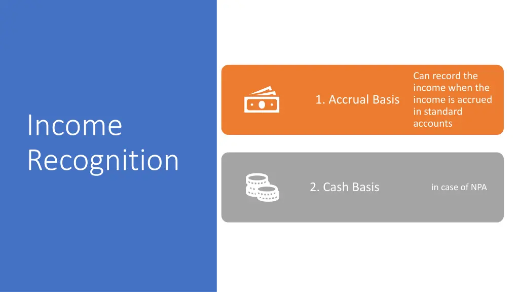 can record the income when the income is accrued