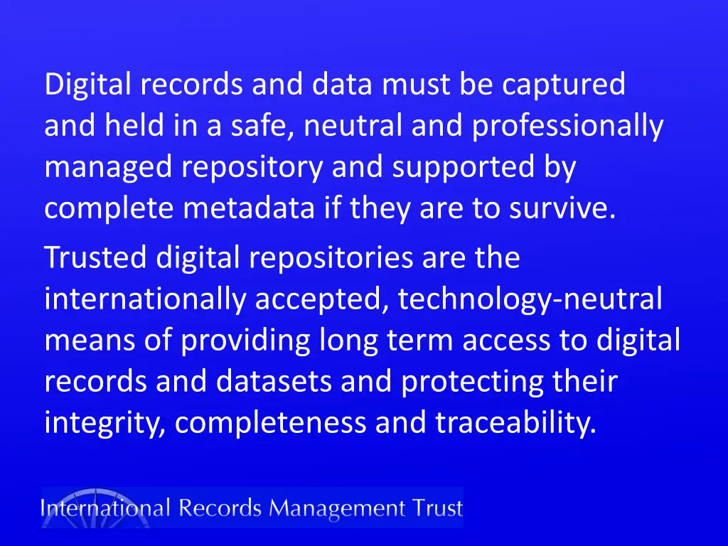 digital records and data must be captured