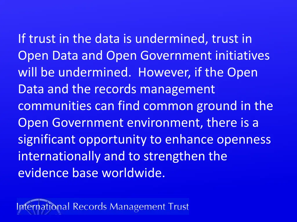 if trust in the data is undermined trust in open