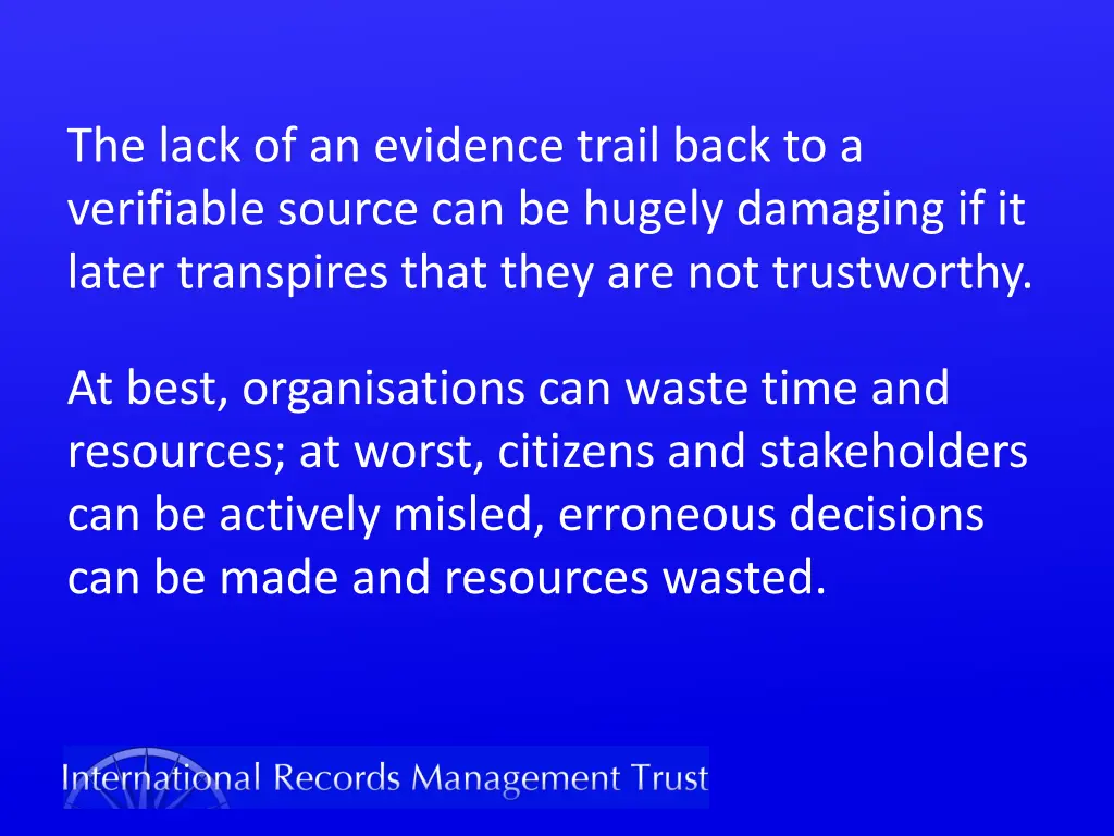 the lack of an evidence trail back