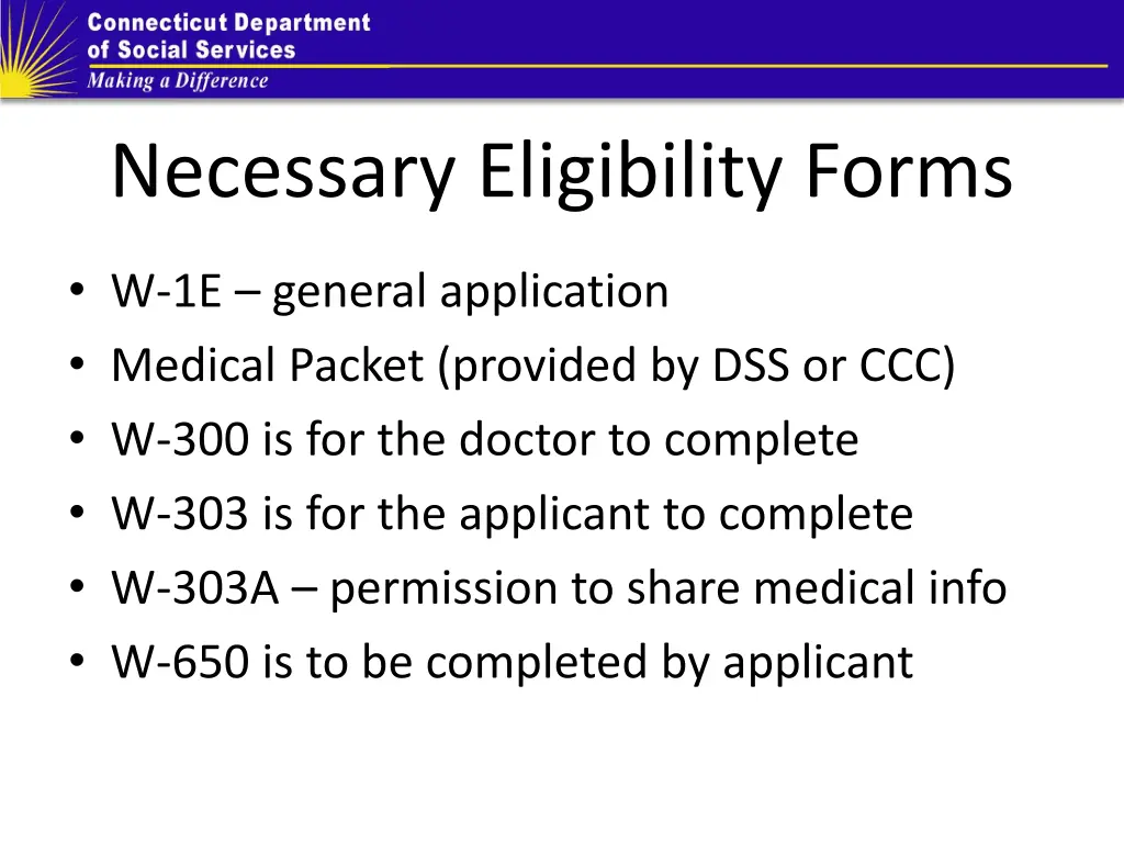 necessary eligibility forms