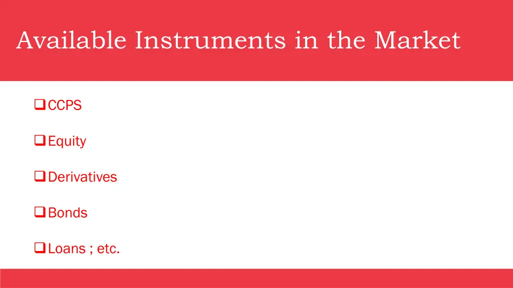 available instruments in the market