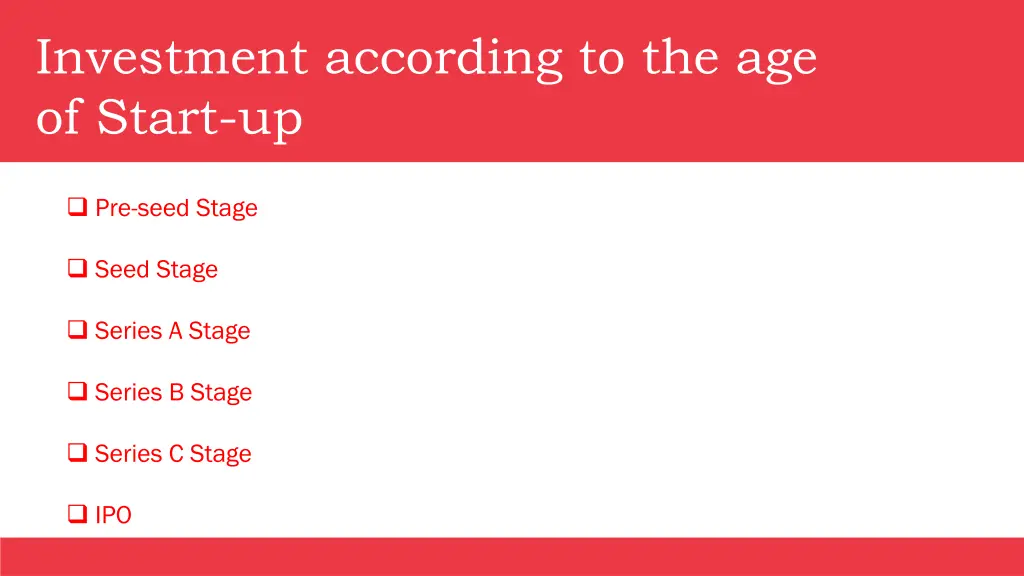 investment according to the age of start up