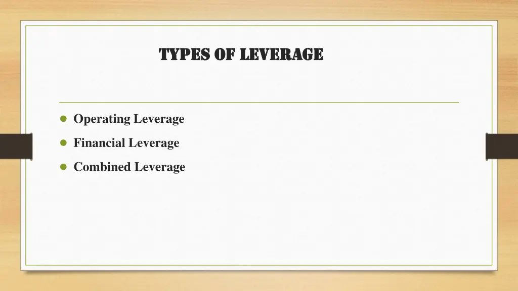 types of leverage types of leverage