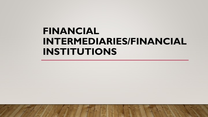 financial intermediaries financial institutions