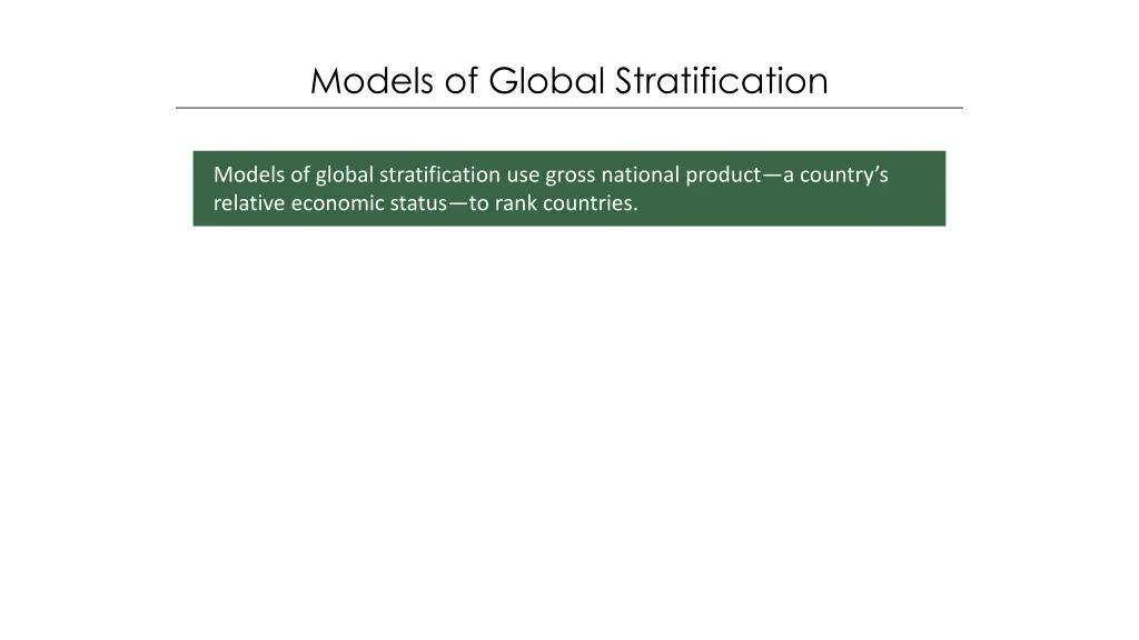 models of global stratification