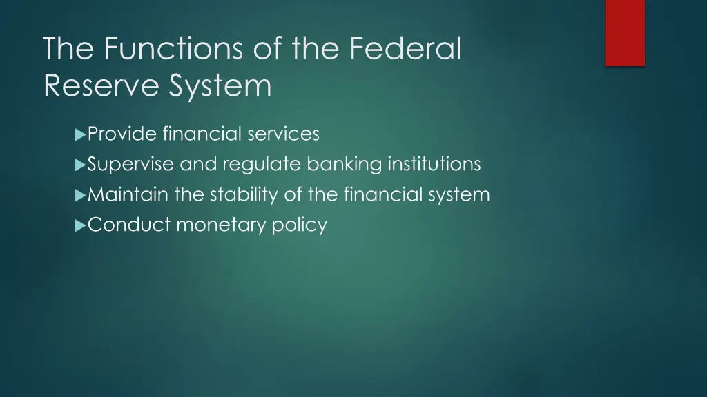 the functions of the federal reserve system