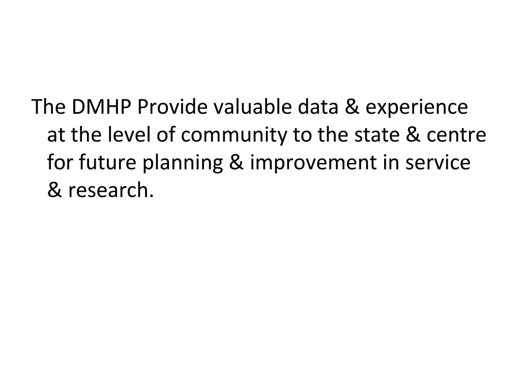 the dmhp provide valuable data experience