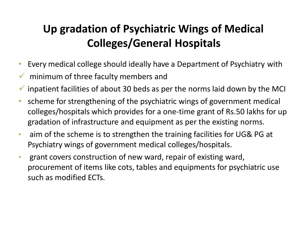 up gradation of psychiatric wings of medical