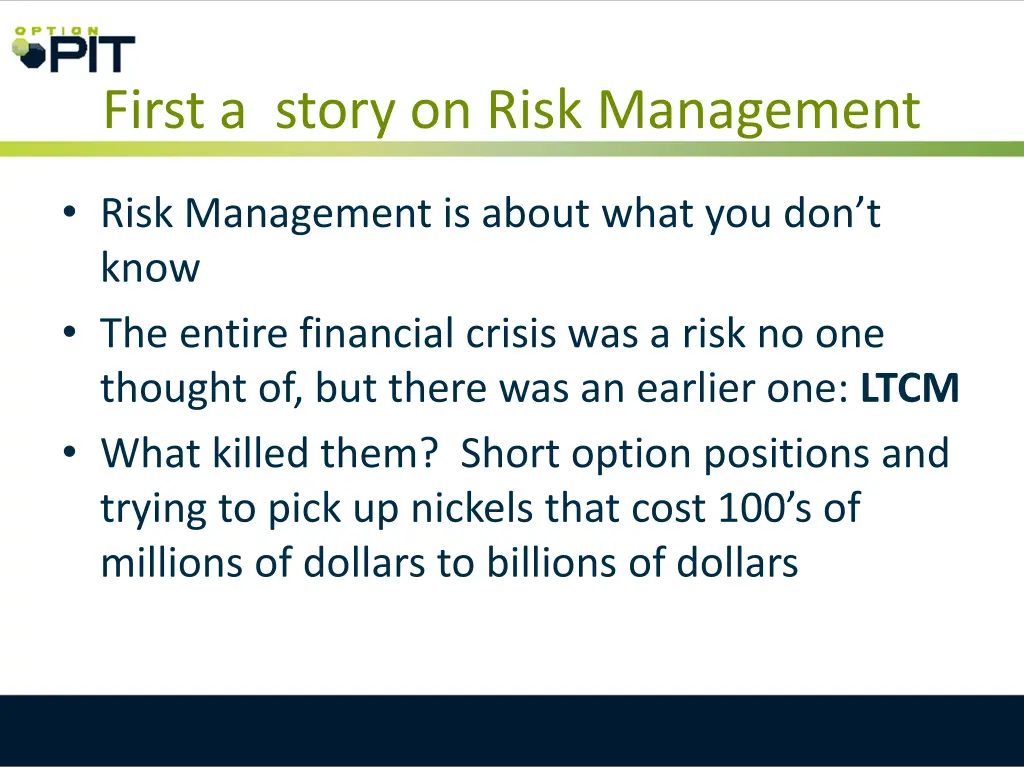 first a story on risk management