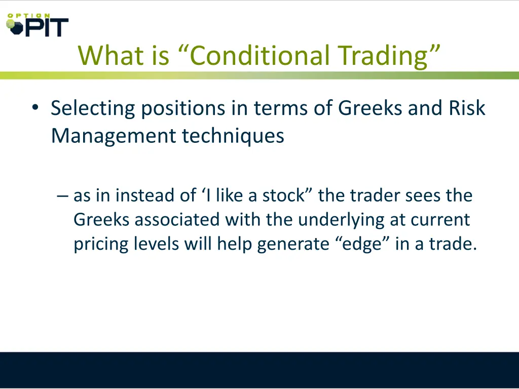 what is conditional trading 1