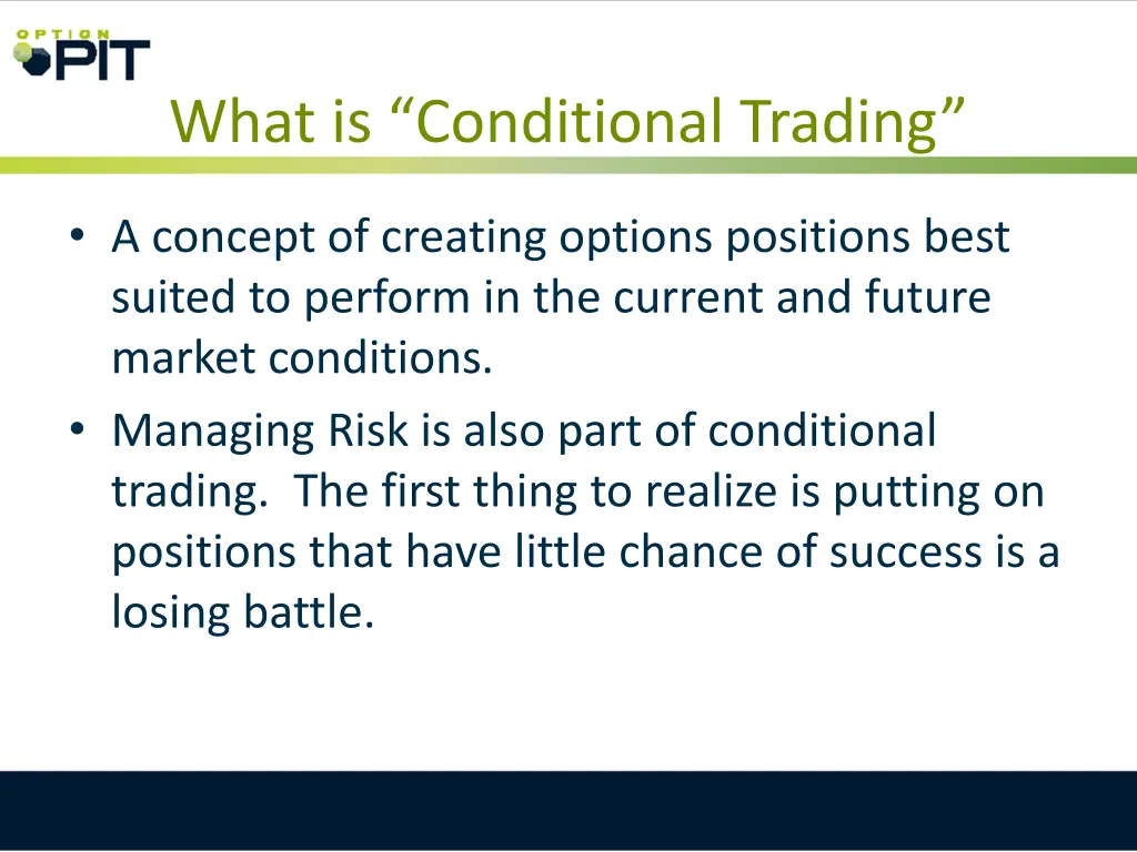 what is conditional trading