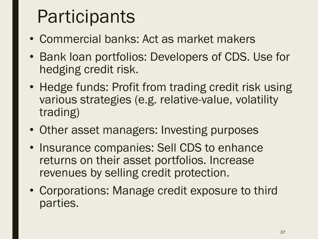 participants commercial banks act as market