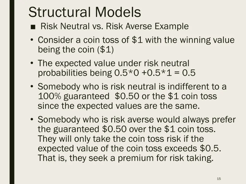 structural models risk neutral vs risk averse