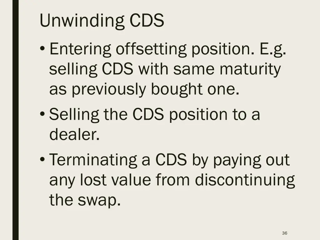 unwinding cds entering offsetting position