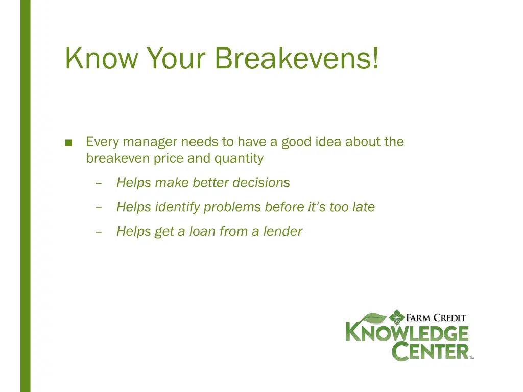 know your breakevens