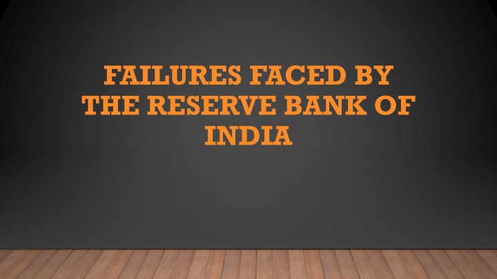 failures faced by the reserve bank of india