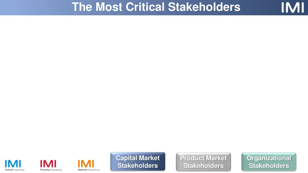 the most critical stakeholders