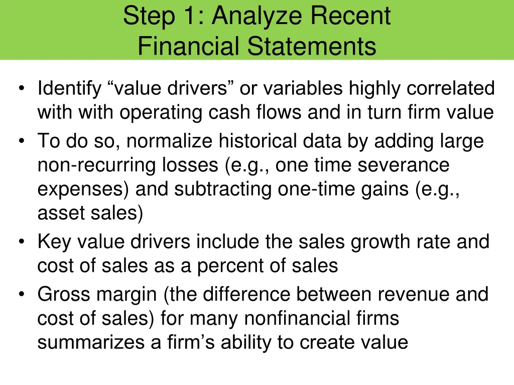 step 1 analyze recent financial statements