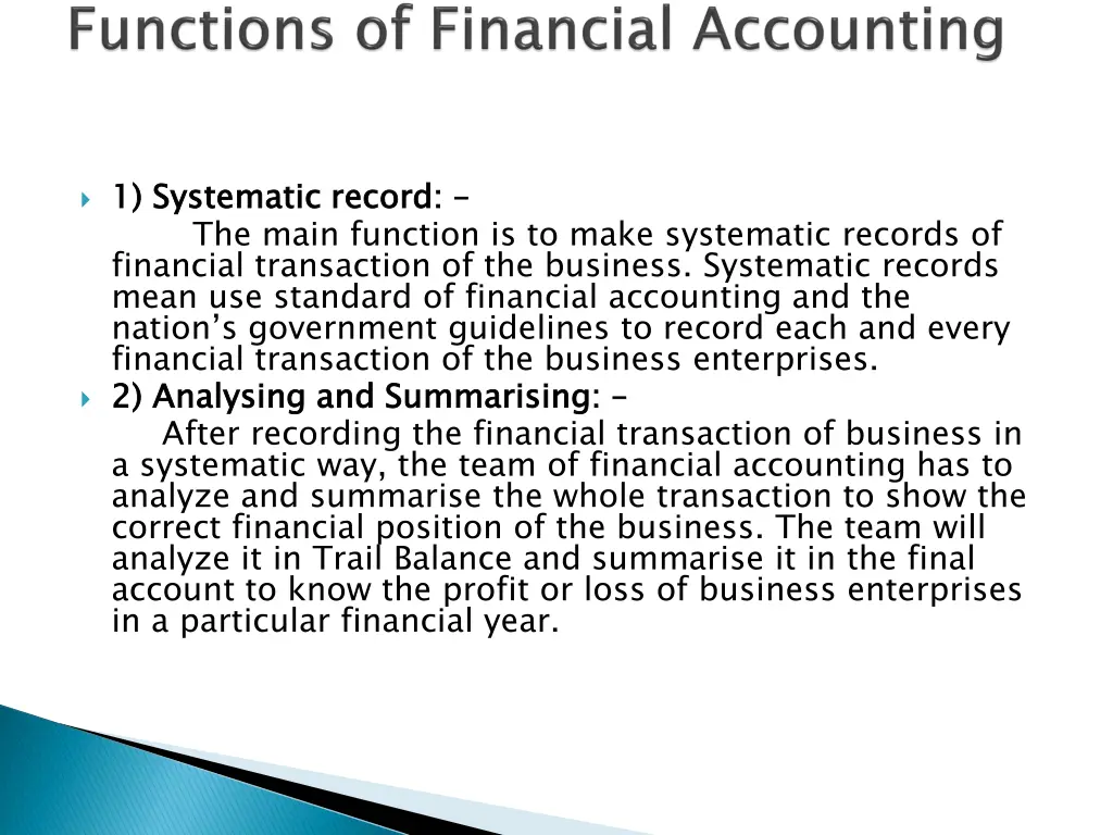 1 systematic record the main function is to make