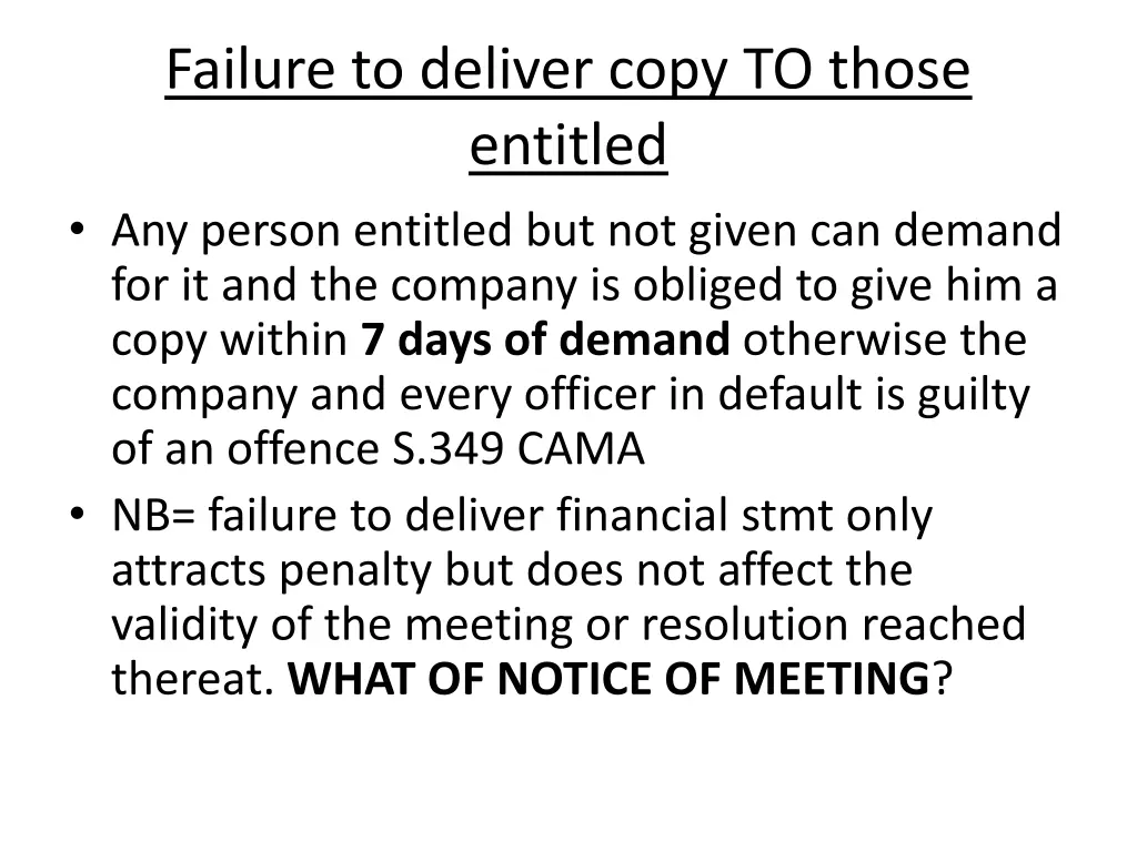 failure to deliver copy to those entitled